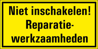 Niet inschakelen reparatiewerkzaamheden magneetsticker 200 x 100 mm