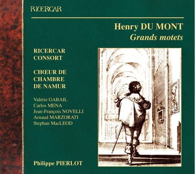 Ricercar Consort, Choeur Chambre De Namur, Philippe Pierlot - Du Mont: Grands Motets (CD)