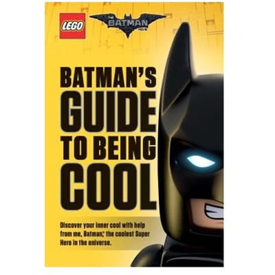 Batman's Guide To Being Cool (The Lego Batman Movie) - Howie Dewin