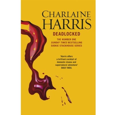 Deadlocked - Charlaine Harris