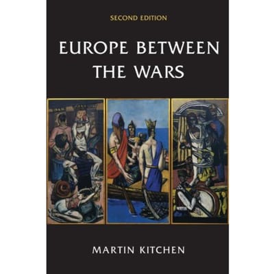 Europe Between The Wars - Martin Kitchen