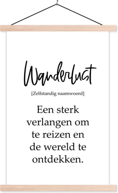 Posterhanger incl. Poster 40x60 cm - Schoolplaat - Spreuken - Quotes - Een sterk verlangen om te reizen - Wanderlust - Reis - Textielposter - Blanke latten