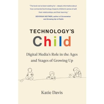 Technology's Child - Katie Davis