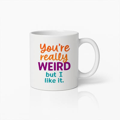 Grappige Quote Mok 330ml – "Je Bent Echt Raar Maar Ik Hou Erover" Koffiebeker – Humoristisch Cadeau voor Vrienden, Stellen & Collega’s