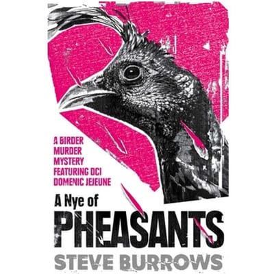 A Nye Of Pheasants - Birder Murder Mysteries - Steve Burrows