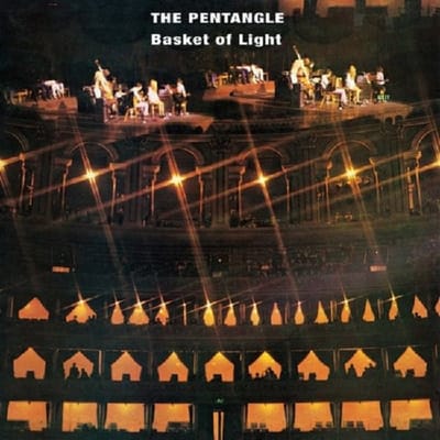 Basket Of Light - Pentangle