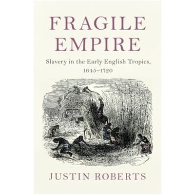 Fragile Empire - Slaveries Since Emancipation - Justin (Dalhousie University Rob