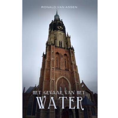 Het Gevaar Van Het Water - Ron & Geertje - Ronald van Assen
