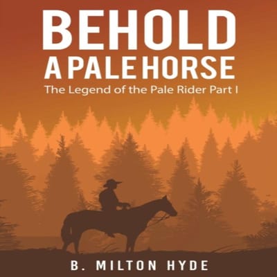 Behold a Pale Horse door B Milton Hyde Paperback Boek 9781647505226