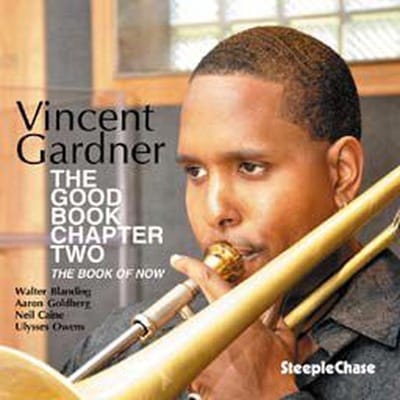 Vincent Gardner - The Good Book, Chapter Two - The Book Of Now (CD)
