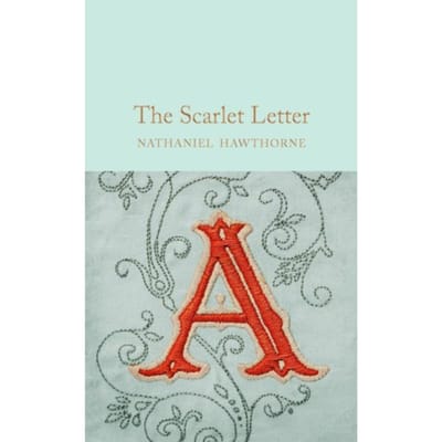 The Scarlet Letter - Macmillan Collector's Library - Nathaniel Hawthorne