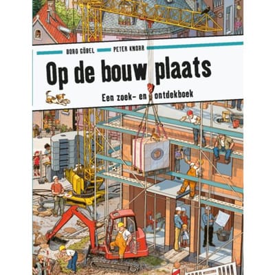 Op De Bouwplaats - Zoek En Ontdek - Doro Göbel