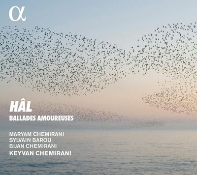 Maryam Chemirani, Sylvain Barou, Bijan Chemirani, Keyvan Chemirani - Hâl (Ballades Amoureuses) (CD)