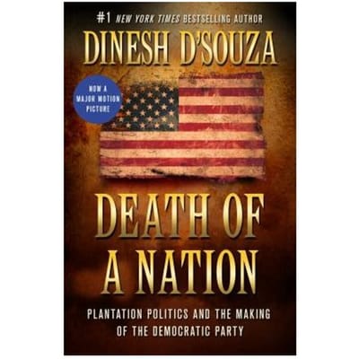 Death Of A Nation - DINESH D'SOUZA