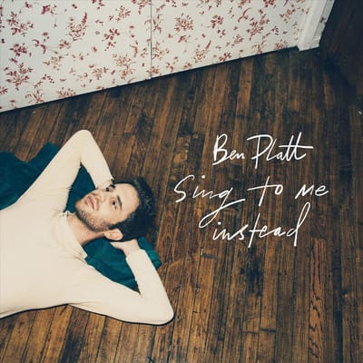 Sing To Me Instead - Ben Platt
