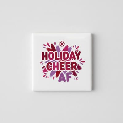 “Holiday Cheer AF” Kerst Tegel 15×15 cm – Leuke Feestelijke Keramische Wanddecoratie & Holiday Cadeau