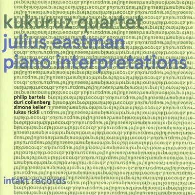 Kukuruz Quartet - Julius Eastman: Piano Interpretations (CD)