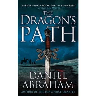 The Dragon's Path - Dagger And The Coin - Daniel Abraham