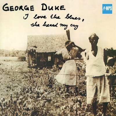 George Duke - I Love The Blues, She Heard My Cry (CD) (Remastered)