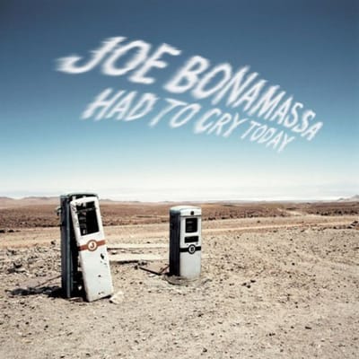Had To Cry Today - Joe Bonamassa