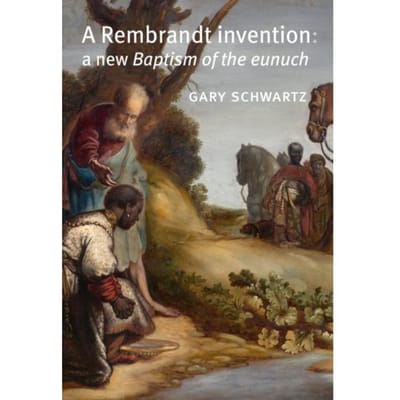 A Rembrandt Invention - Gary Schwartz