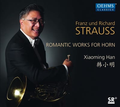 Xiaoming Han - Franz + Richard Strauss: Works For Romantic Horn (CD)