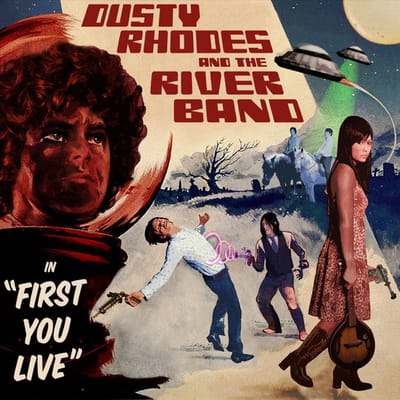 First You Live River Band - Dusty Rhodes And The Rive