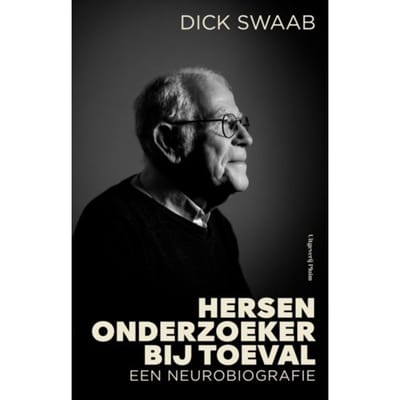 Hersenonderzoeker Bij Toeval - Dick Swaab