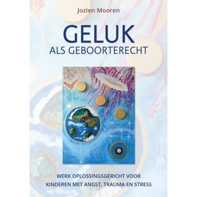 Geluk Als Geboorterecht - Jozien Mooren