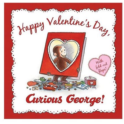 Happy Valentine's Day Curious George - H. A. Rey