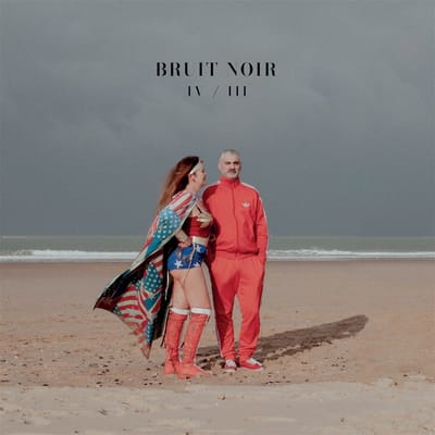 Bruit Noir - IV / III (LP)