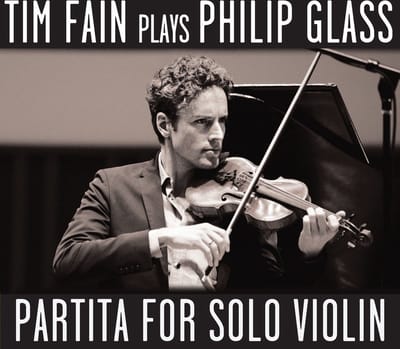 Tim Fain - Partita For Solo Violin: Tim Fain Plays Philip Glass (CD)