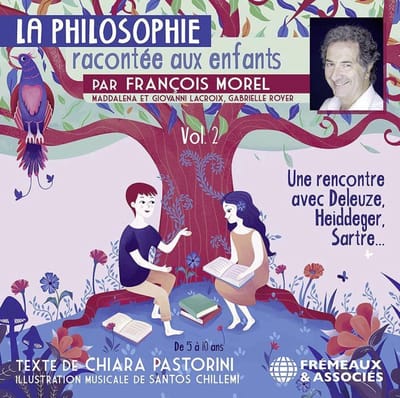 François Morel - La Philosophie Racontee Aux Enfants Vol. 2 (2 CD)