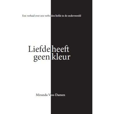 Liefde Heeft Geen Kleur - Miranda Vos-Damen