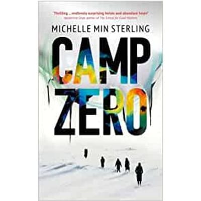 Camp Zero - Michelle Min Sterling