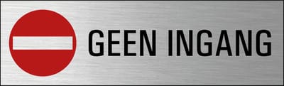 Geen ingang deurbordje met zelfklevende strip