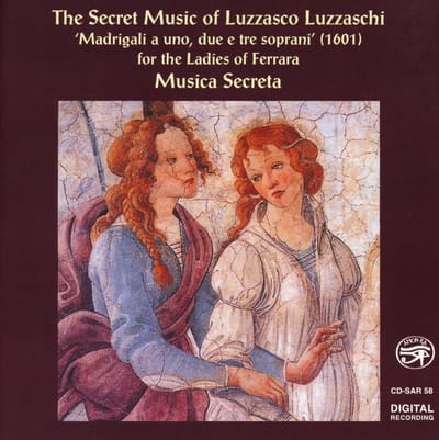 Musica Secreta - The Secret Music Of Luzzasco Luzzaschi (CD)