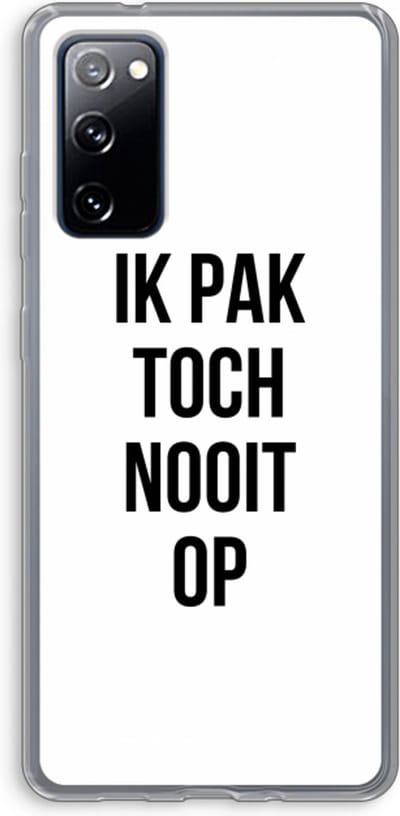 Case Company® - Hoesje geschikt voor Samsung Galaxy S20 FE / S20 FE 5G hoesje - Ik pak nooit op - Soft Cover Telefoonhoesje - Bescherming aan alle Kanten en Schermrand