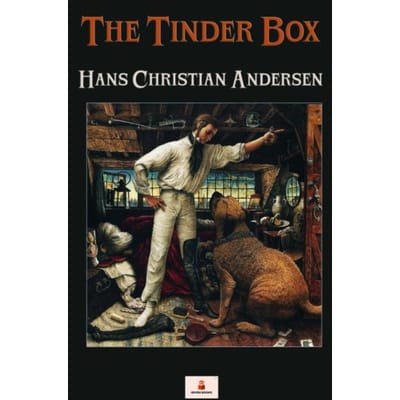 The Tinder Box - Hans Christian Andersen