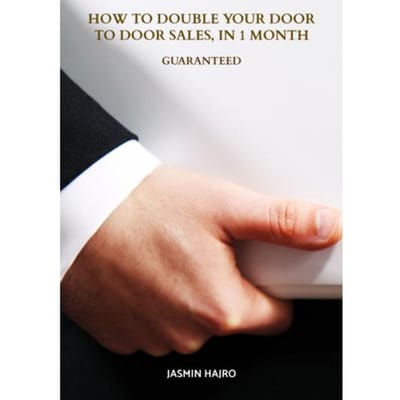 How To Double Your Door To Door Sales, In 1 Month - Jasmin Hajro