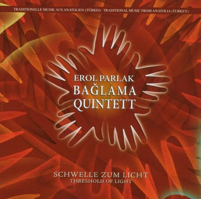 Erol Parlak Baglama Quintett - Schwelle Zum Licht (Threshold Of Light) (CD)