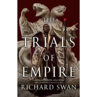 The Trials Of Empire - Empire Of The Wolf - Richard Swan