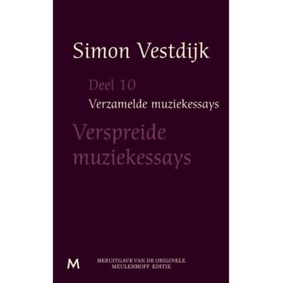 De Verspreide Muziekessays - Verzamelde Muziekessays - Simon Vestdijk