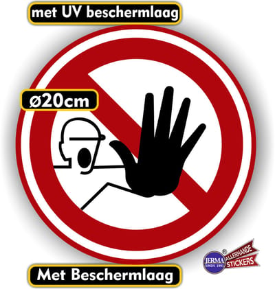 Jerma - Sticker - Verboden toegang voor onbevoegde - Ø 20 cm - Weerbestendig - Zelfklevend - Vinyl