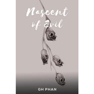 Nascent Of Evil - Phan, GH