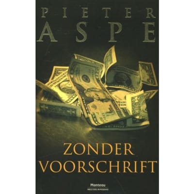 Zonder Voorschrift - Pieter Aspe