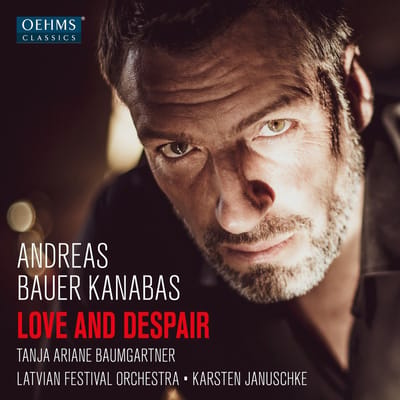 Andreas Bauer, Tanja Ariane Baumgartner, Latvian National Symphony Orchestra, Karsten Januschke - Love And Despair (CD)