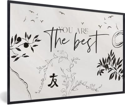 Fotolijst incl. Poster - Quotes - Spreuken - You are the best - Vrienden - 60x40 cm - Posterlijst