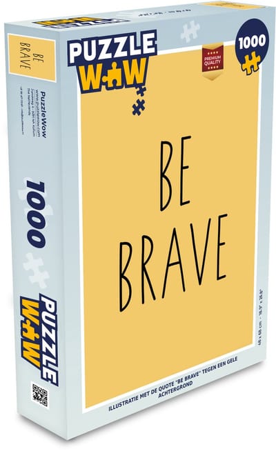 Puzzel Illustratie met de quote "Be brave" tegen een gele achtergrond - Legpuzzel - Puzzel 1000 stukjes volwassenen