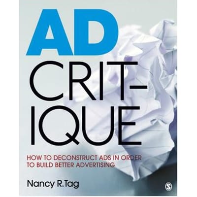 Ad Critique: How To Deconstruct Ads In Order To Build Better Advertising - Tag